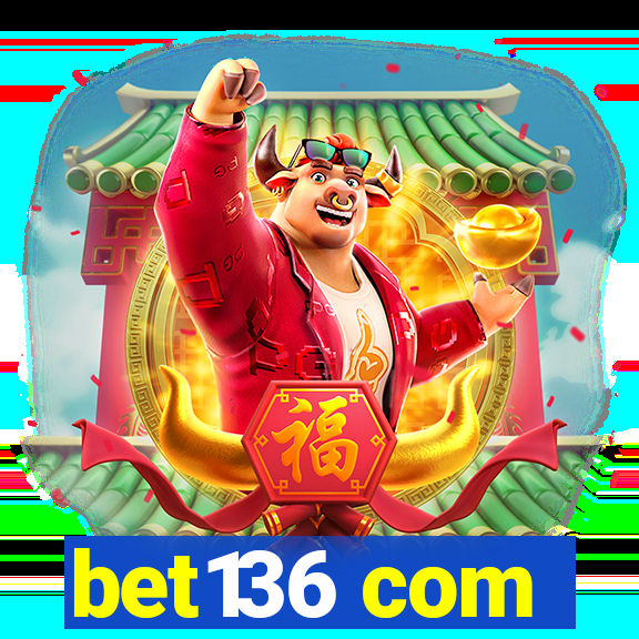bet136 com